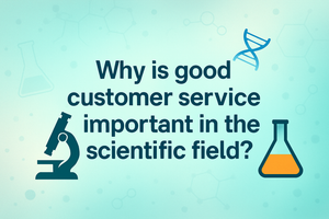Why is good customer service important in the scientific field?
